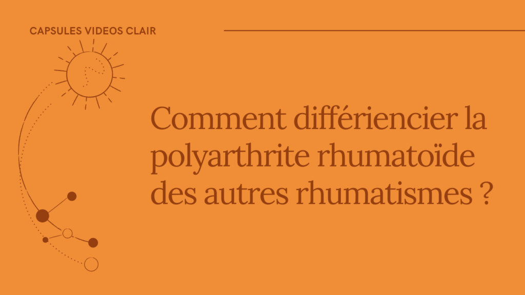 Comment différencier la polyarthrite rhumatoïde des autres rhumatismes ?